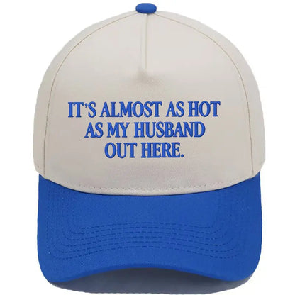 🤣🧢Funny "Almost As Hot As My Husband" Embroidered Hat | Retro Aesthetic Two-Tone Snapback Cap for Women | Trendy Camo & Graphic Summer Statement Baseball Cap